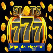 jogo do tigre a partir de 1 real